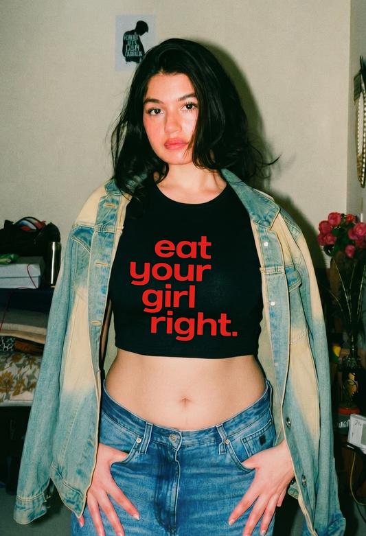 EAT YOUR GIRL RIGHT- Black Short Baby Tee