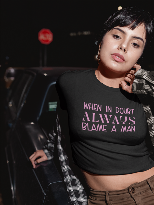 ALWAYS BALME A MAN-baby Tee